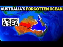 The Australian Outback Was Once a GIANT Sea!