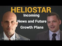 Heliostar Metals  Massive Future Growth Plans