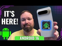 Android 16 IS HERE For Your Pixel Phone! What’s New!?