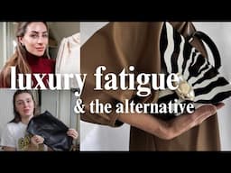 Luxury Fatigue, Influencers OVER Luxury & is this the Alternative?
