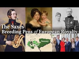 German Monarchies before 1918:  Kingdom of Saxony & All the Little Saxes 2/3