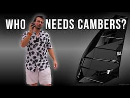 Do YOU need a Cambersail?