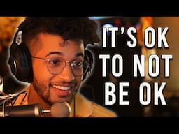 IT'S OK TO NOT BE OKAY