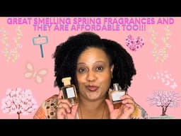 GREAT AFFORDABLE PERFUMES FOR SPRING | 2025