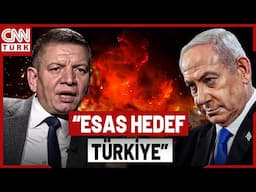 Coşkun Başbuğ'dan Önemli Analiz: "Netanyahu'nun Esas Hedefi Türkiye"