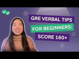 6 Essential GRE Verbal Tips for Beginners | Score 160+