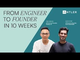 AMA | Founder to Engineer in 10 WEEKS! | Antler Global