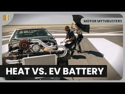 Does Heat Wreck Your EV’s Battery Life? and More! | Motor MythBusters