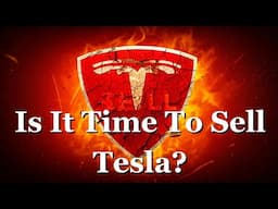 Is It Time To Sell Tesla (TSLA) | Tesla Stock Predictions