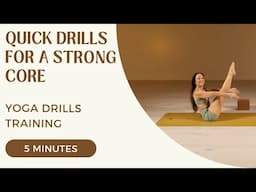 Yoga Drills Training - Quick Drills for a Strong Core