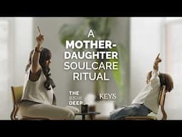 Raising Self Love | {THE AND} x Keys Soulcare Soleil & Kiana