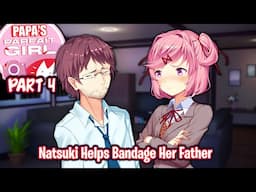Natsuki Helps Bandage Her Father!!!!(Part 4)(DDLC Papa's Parfait Girl MOD)