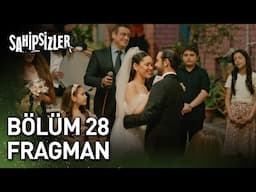 Sahipsizler 28. Bölüm Fragman ( Sezon Finali )