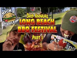 Long Beach BBQ Festival 2025 (Part 01) - High & Hungry