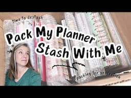 Pack My Planner Stash With Me | Planner Destash + Storage Tips