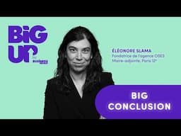 BIG UP 5e édition  -  BIG CONCLUSION