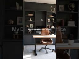 My Dream Home Office