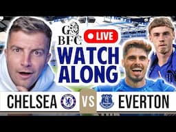 CHELSEA 1-0 EVERTON Watchalong 🔥 PREMIER LEAGUE LIVE
