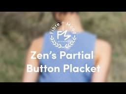 Learn to Sew Zen's Partial Button Placket