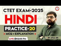 CTET-2025 | HINDI | PRACTICE-20 | BY ATUL SIR