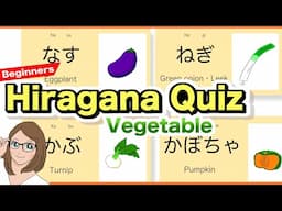 Hiragana Quiz VEGETABLE for Beginner😊🇯🇵🌸【ひらがな】 Learn Japanese🇯🇵