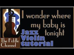 I wonder where my baby is tonight (violin lesson)