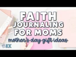 Mother's Day Gifts and Pretty Faith Based Resources and Journals for Women and New Moms Gift Ideas