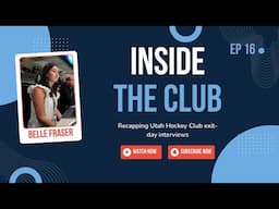 Recapping Utah Hockey Club exit-day interviews