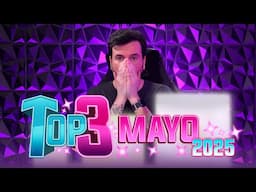 TOP 3 - Mayo 2025