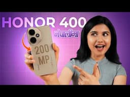 Honor 400 Review नेपालीमा: Better Value Than Samsung A56?