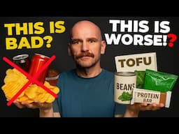 Why EVERYONE is WRONG About Processed Foods
