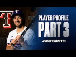 Player Profile | Josh Smith Part 3