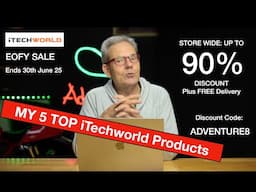 My Favourite 5 iTechWorld Products. Good Time to Shop. EOFY Sales. Up To 90% off. Code: Adventure8