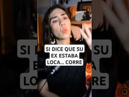 Si dice que su ex estaba loca... CORRE