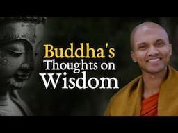 Buddha's Thoughts on Wisdom | Buddhism In English