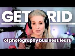 5 Ways to Overcome Common Fears in Starting a Photography Business