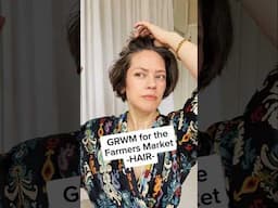 2nd day wash hair - GRWM for the Farmers Market