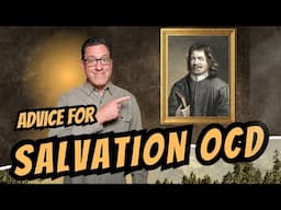 John Bunyan’s Advice for Salvation OCD and Scrupulosity