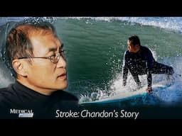 Medical Stories - Stroke: Chandon's Story