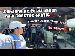 PERTAMA KALI SEUMUR HIDUP NAIK TRAKTOR‼️DAPAT UNDANGAN KE PETERNAK NAIK TRAKTOR GRATIS