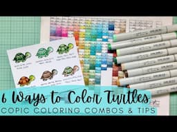 Six Ways to Color Turtles | Copic Marker Coloring Combos & Tips | Lawn Fawn Stamps