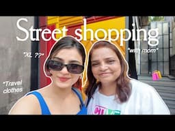 Took mom for STREET SHOPPING before she travels abroad! ✈️🛍️