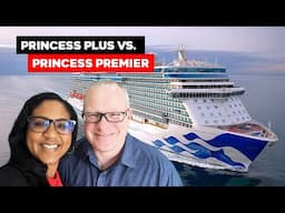 Princess Cruise Line Princess Plus Vs Princess Premier