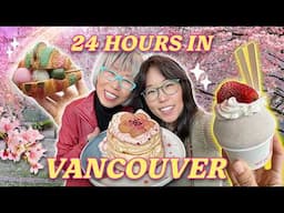 24 HOURS IN VANCOUVER 🌸 Cherry Blossoms, Sakura-Themed Food & More!