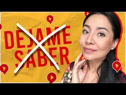 STOP Saying "Déjame Saber"! Say THIS Instead (Native Speakers Do!)