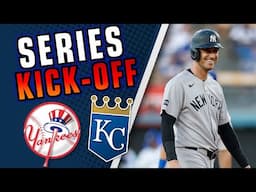 Series Kick-Off | Yankees vs Royals