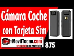 ✅ Cámara Vigilancia COCHE Aparcado 【🔴 MovilTecno 875 】