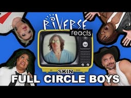 RiVERSE Reacts: 'SKIN' by FULL CIRCLE BOYS