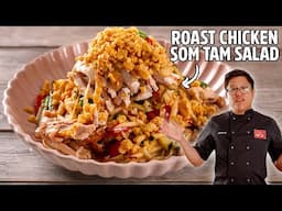 Leftover Roast Chicken? Make This Thai Som Tam-Inspired Salad in 15 Minutes!