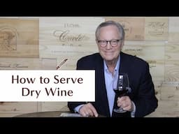 How to Serve Dry Wine